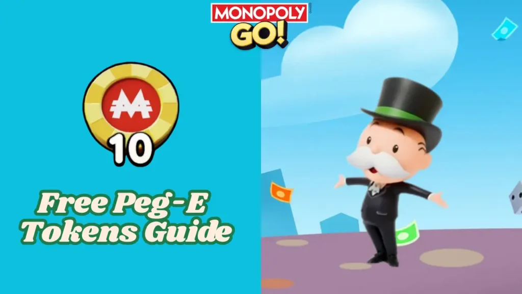 How To Get Free Peg-E Tokens In Monopoly Go