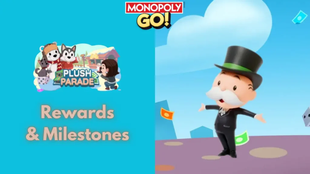 Plush Parade Monopoly Go Rewards and Milestones Jan 26-30